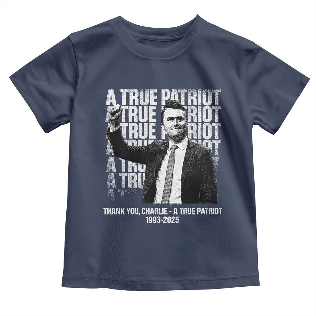 Charlie Kirk Freedom Toddler T Shirt Vintage A True Patriot Patriotic American TS10 Navy Print Your Wear