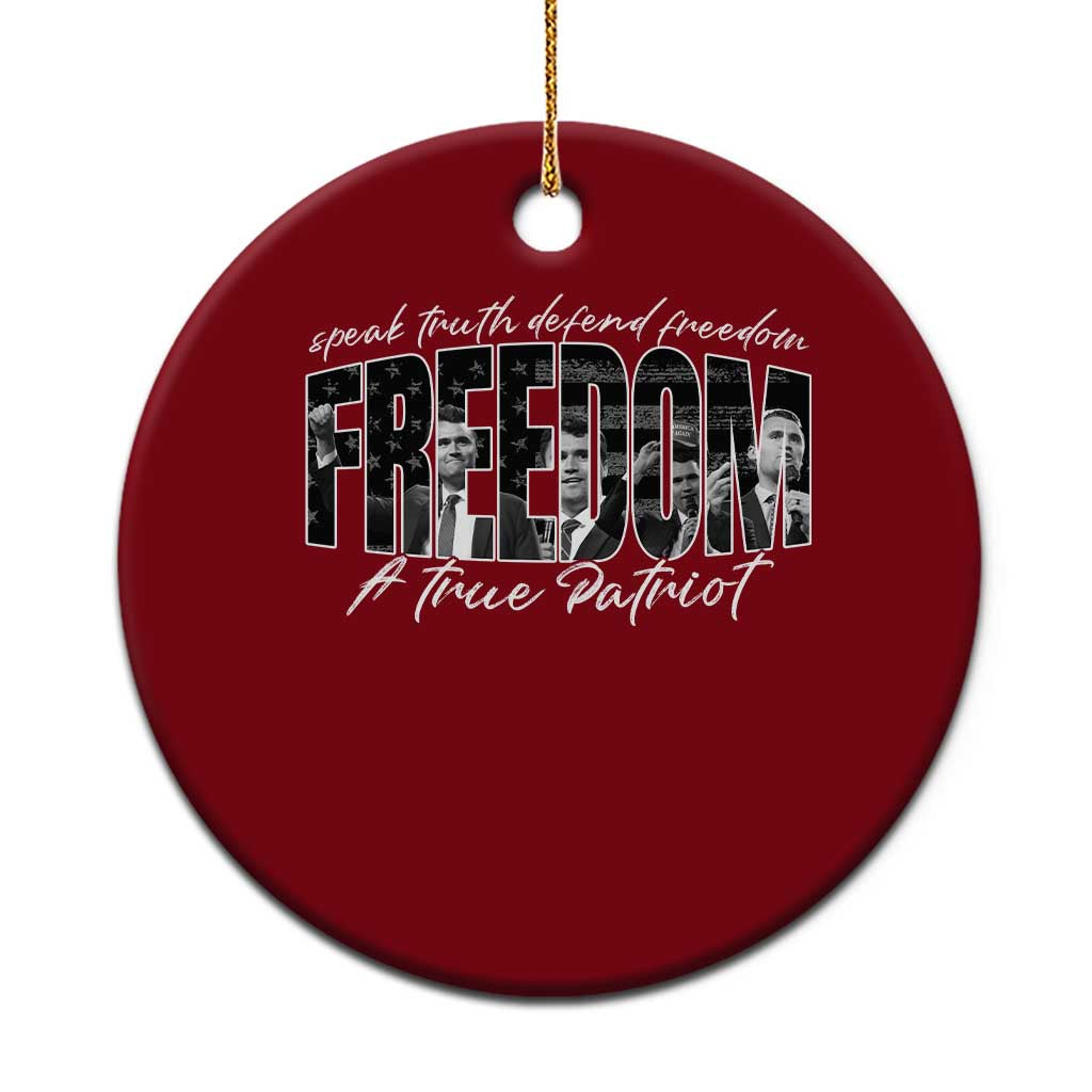 Charlie Kirk Freedom Ceramic Ornament A True Patriot Patriotic American TS10 1pc Red Print Your Wear