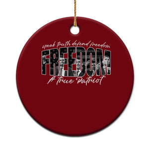 Charlie Kirk Freedom Ceramic Ornament A True Patriot Patriotic American TS10 1pc Red Print Your Wear