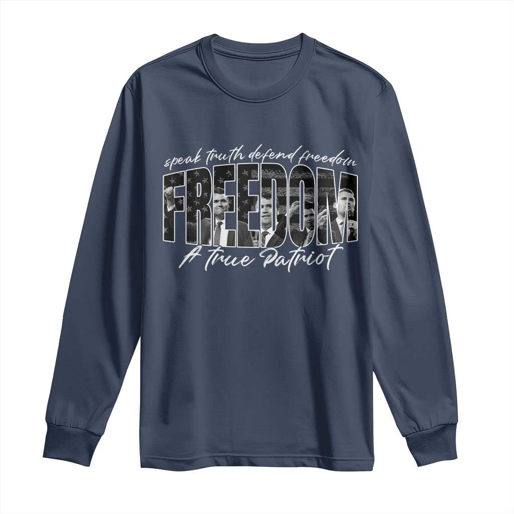 Charlie Kirk Freedom Long Sleeve Shirt A True Patriot Patriotic American TS10 Navy Print Your Wear
