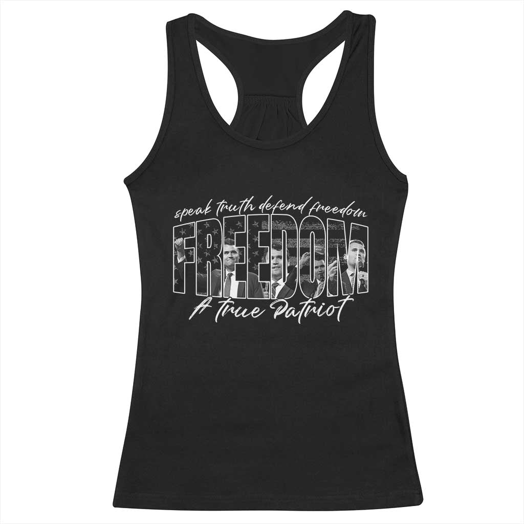 Charlie Kirk Freedom Racerback Tank Top A True Patriot Patriotic American TS10 Black Print Your Wear