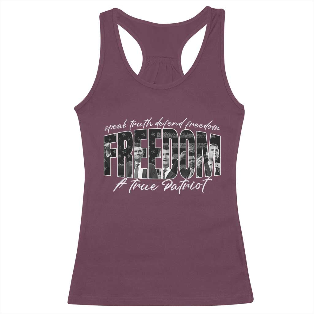 Charlie Kirk Freedom Racerback Tank Top A True Patriot Patriotic American TS10 Maroon Print Your Wear