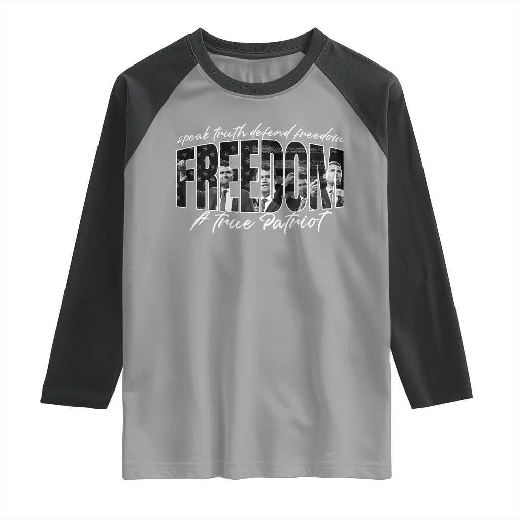 Charlie Kirk Freedom Raglan Shirt A True Patriot Patriotic American TS10 Sport Gray Black Print Your Wear