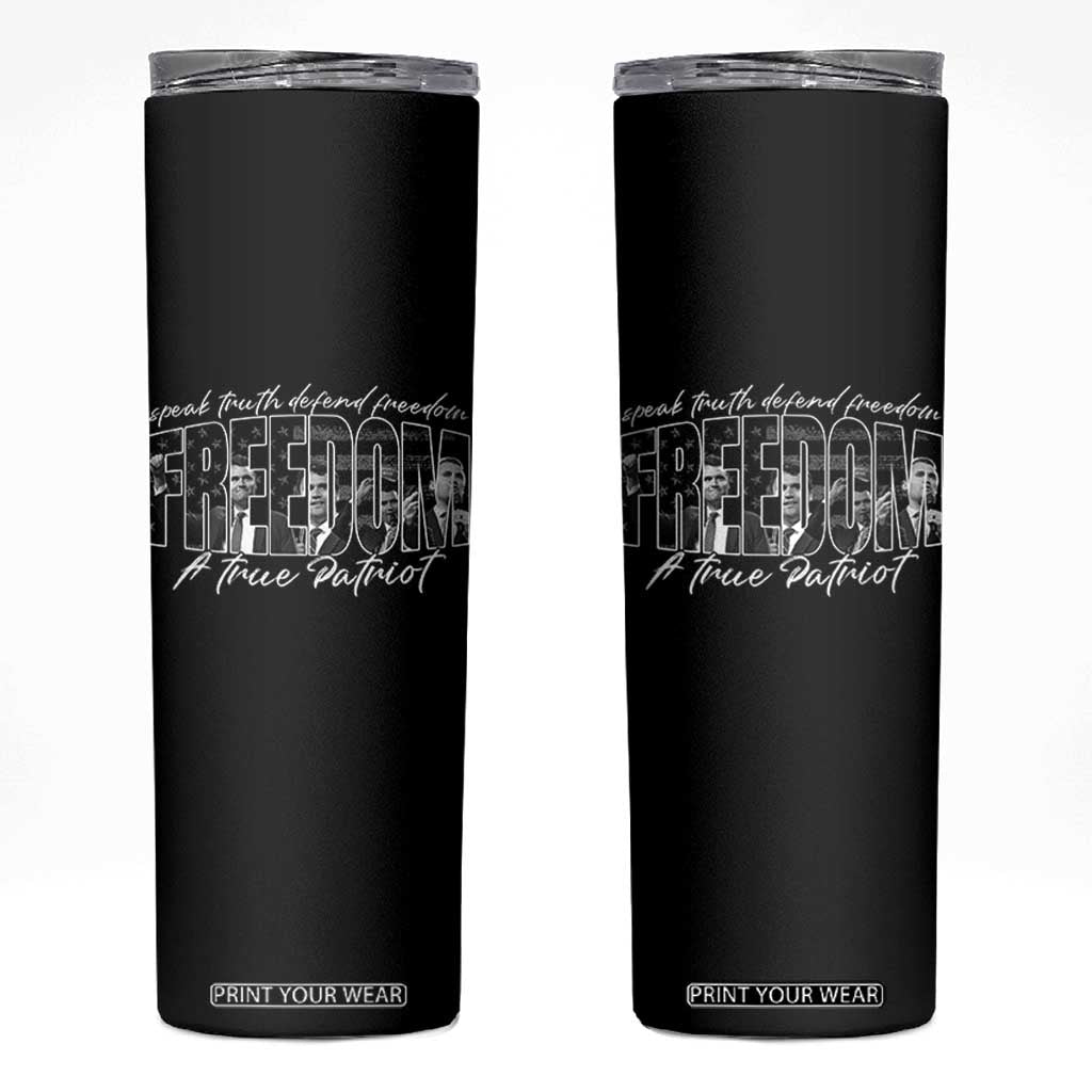 Charlie Kirk Freedom Skinny Tumbler A True Patriot Patriotic American TS10 Black Print Your Wear