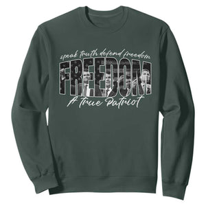 Charlie Kirk Freedom Sweatshirt A True Patriot Patriotic American TS10 Dark Forest Green Print Your Wear