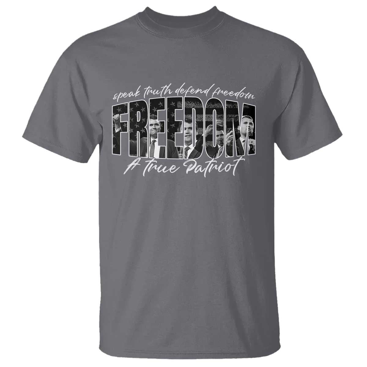 Charlie Kirk Freedom T Shirt A True Patriot Patriotic American TS10 Charcoal Print Your Wear