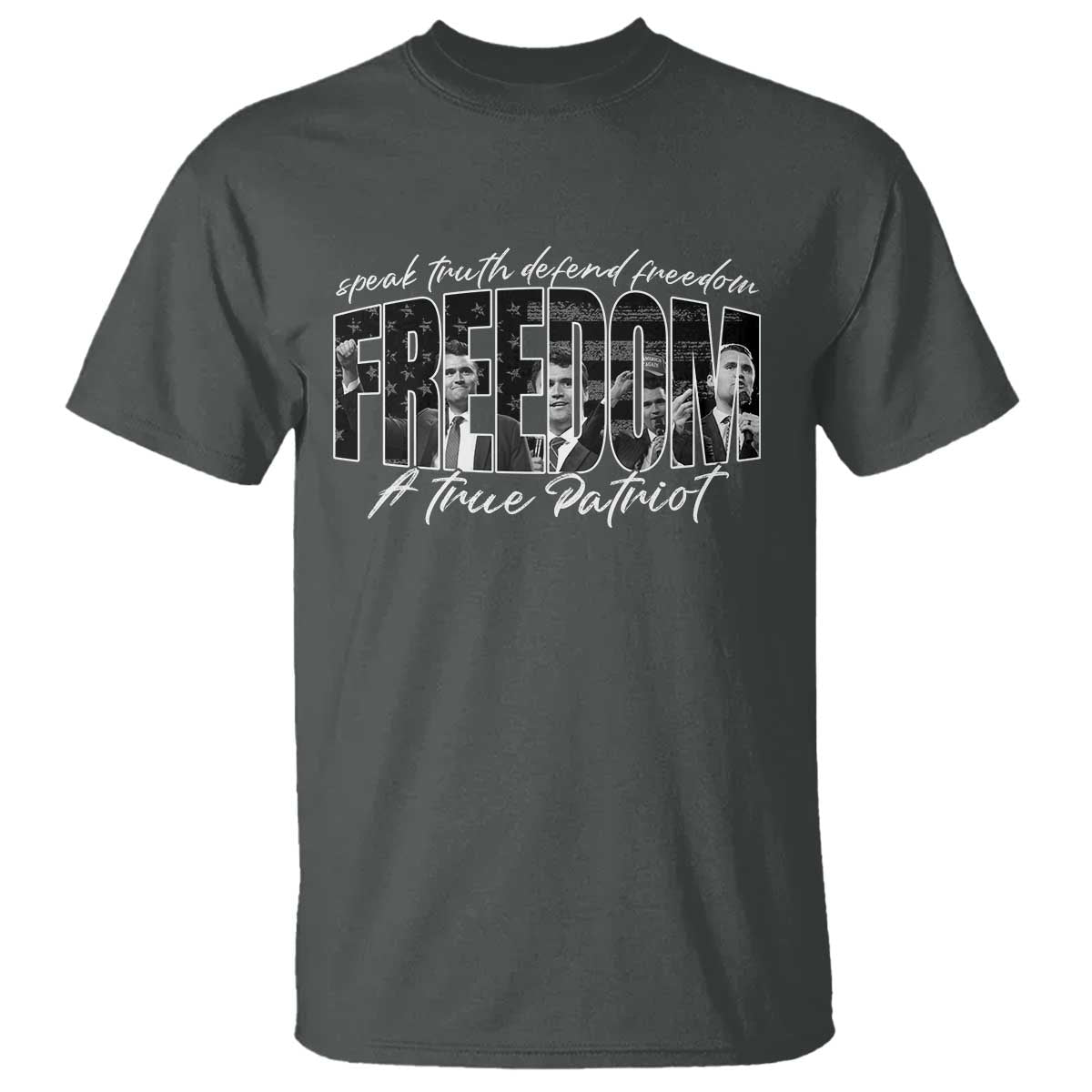 Charlie Kirk Freedom T Shirt A True Patriot Patriotic American TS10 Dark Heather Print Your Wear
