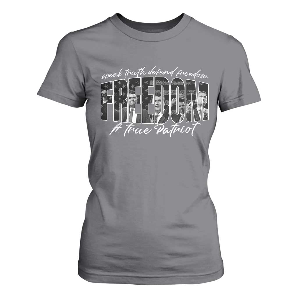 Charlie Kirk Freedom T Shirt For Women A True Patriot Patriotic American TS10 Charcoal Print Your Wear