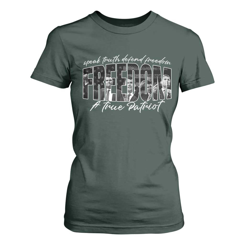 Charlie Kirk Freedom T Shirt For Women A True Patriot Patriotic American TS10 Dark Forest Green Print Your Wear