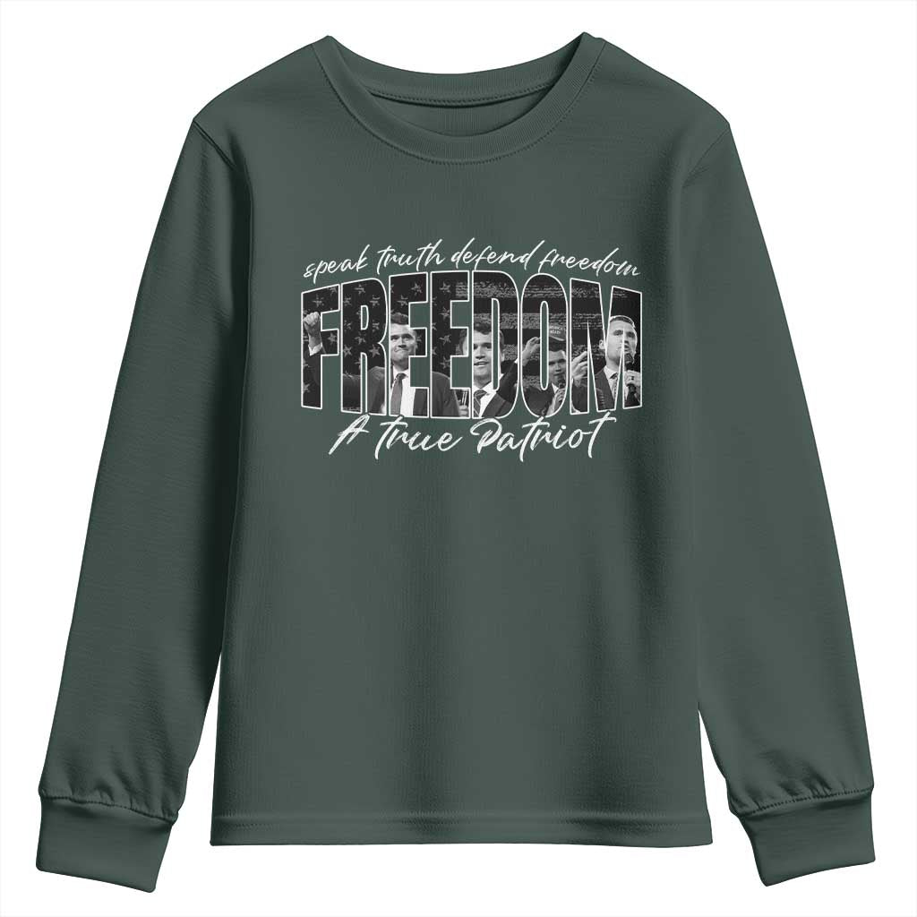 Charlie Kirk Freedom Youth Sweatshirt A True Patriot Patriotic American TS10 Dark Forest Green Print Your Wear