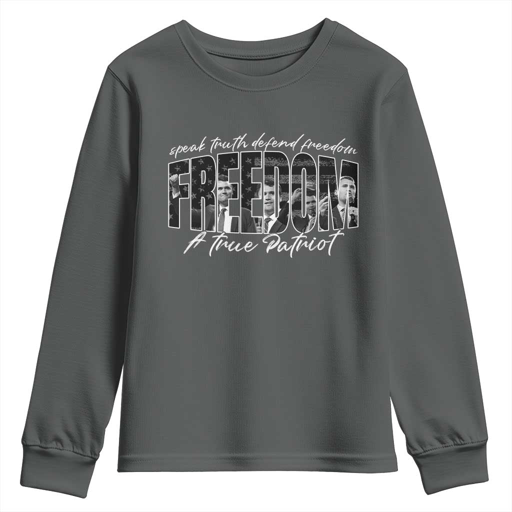 Charlie Kirk Freedom Youth Sweatshirt A True Patriot Patriotic American TS10 Dark Heather Print Your Wear