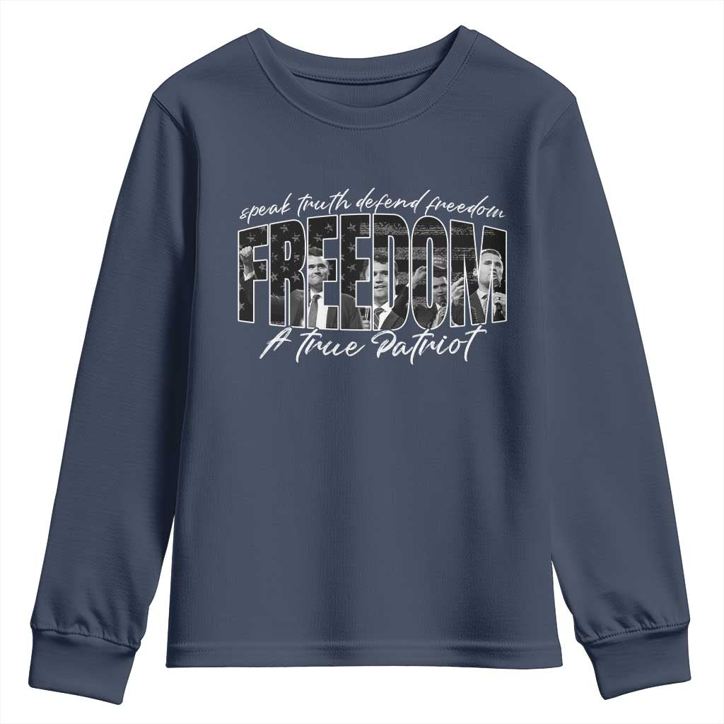 Charlie Kirk Freedom Youth Sweatshirt A True Patriot Patriotic American TS10 Navy Print Your Wear
