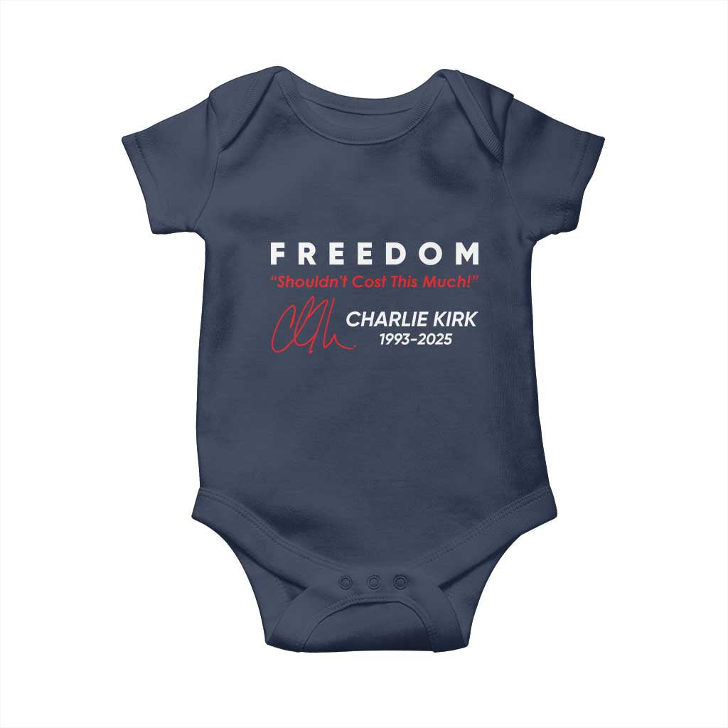 Charlie Kirk Memorial Baby Onesie Freedom Shouldnt Cost This Much TS10 Navy Print Your Wear