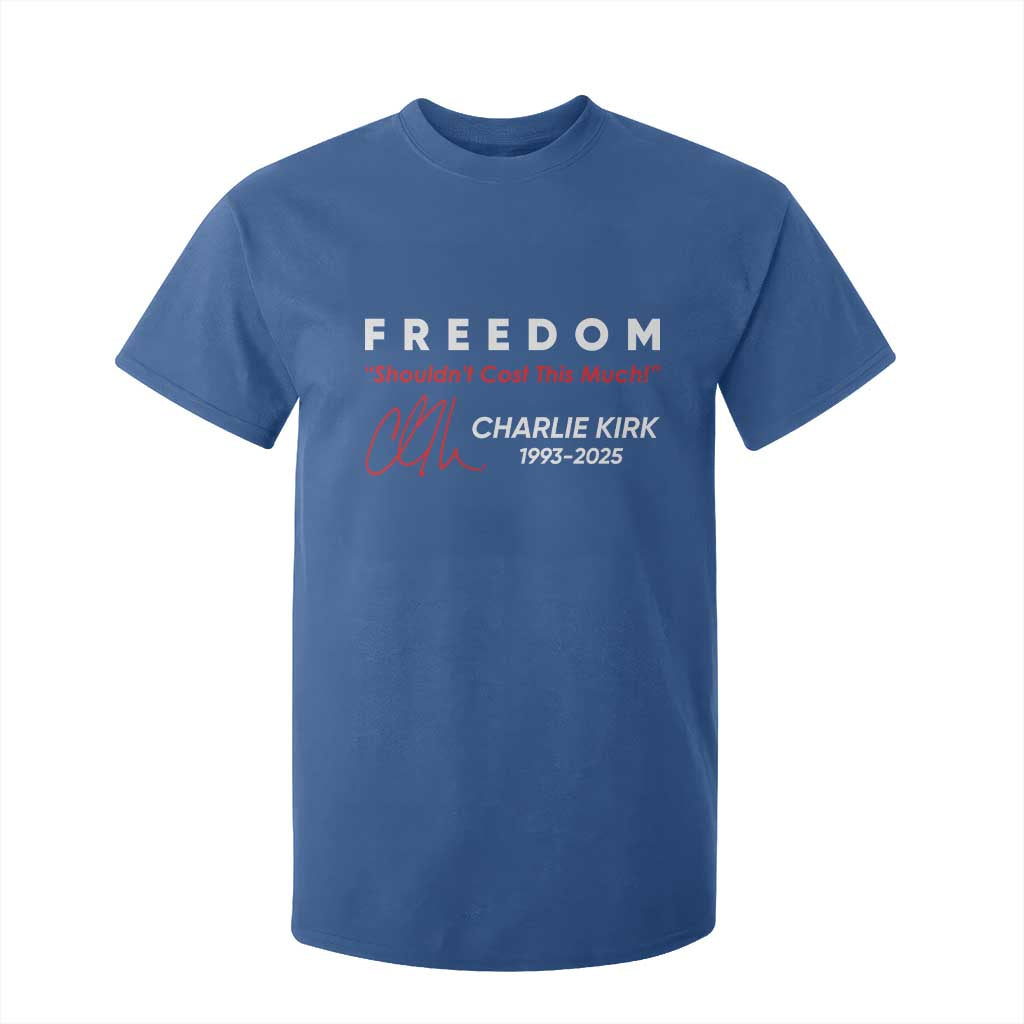 Charlie Kirk Memorial T Shirt For Kid Freedom Shouldnt Cost This Much TS10 Royal Blue Print Your Wear