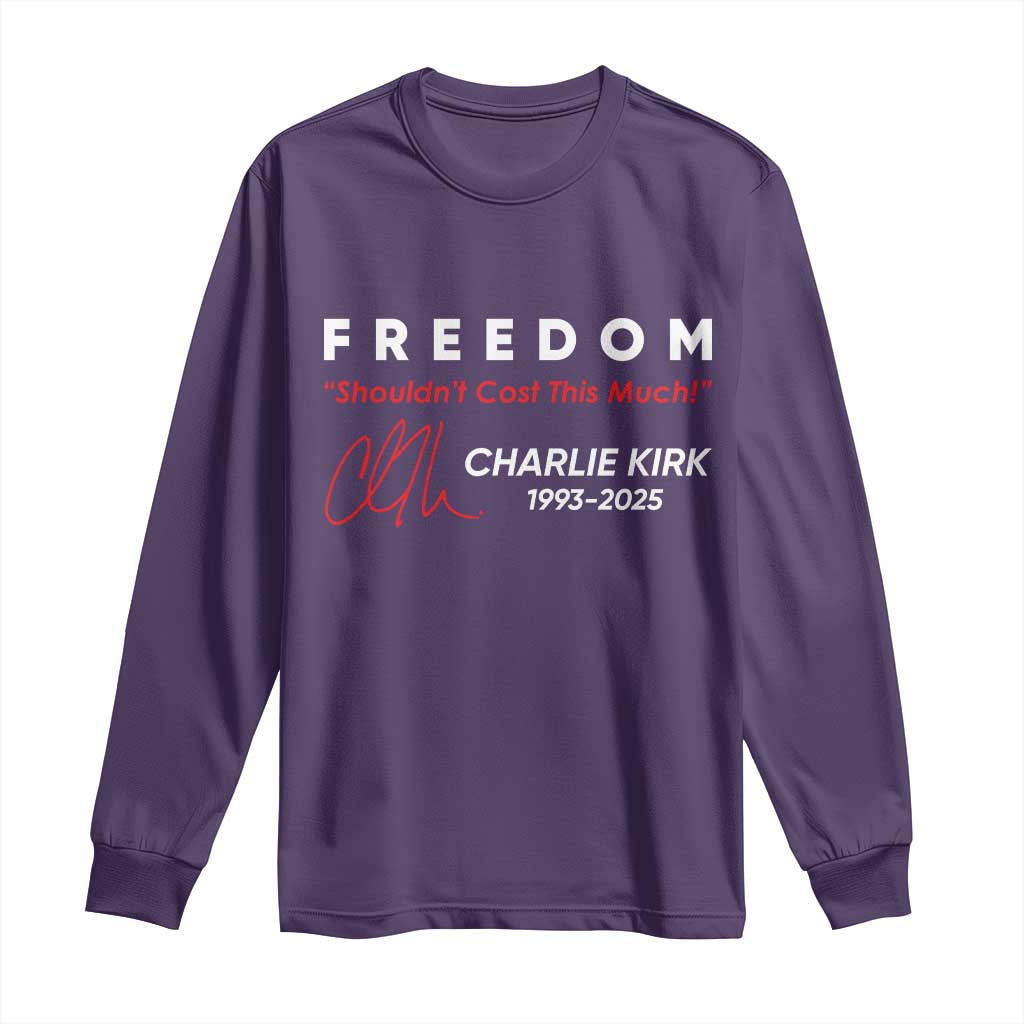Charlie Kirk Memorial Long Sleeve Shirt Freedom Shouldnt Cost This Much TS10 Purple Print Your Wear