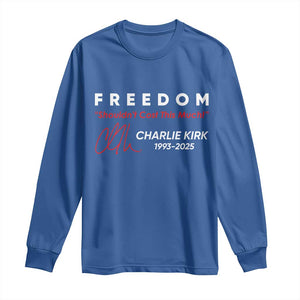 Charlie Kirk Memorial Long Sleeve Shirt Freedom Shouldnt Cost This Much TS10 Royal Blue Print Your Wear