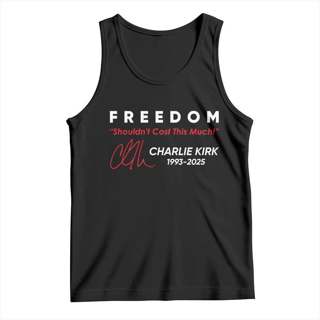 Charlie Kirk Memorial Tank Top Freedom Shouldnt Cost This Much TS10 Black Print Your Wear