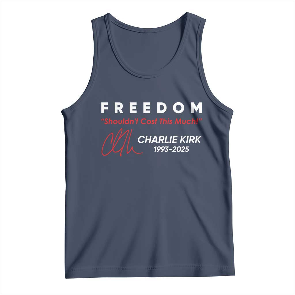 Charlie Kirk Memorial Tank Top Freedom Shouldnt Cost This Much TS10 Navy Print Your Wear