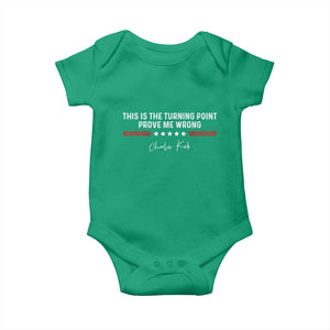 This is The Turning Point Baby Onesie Charlie Kirk Prove Me Wrong TS10 Irish Green Print Your Wear