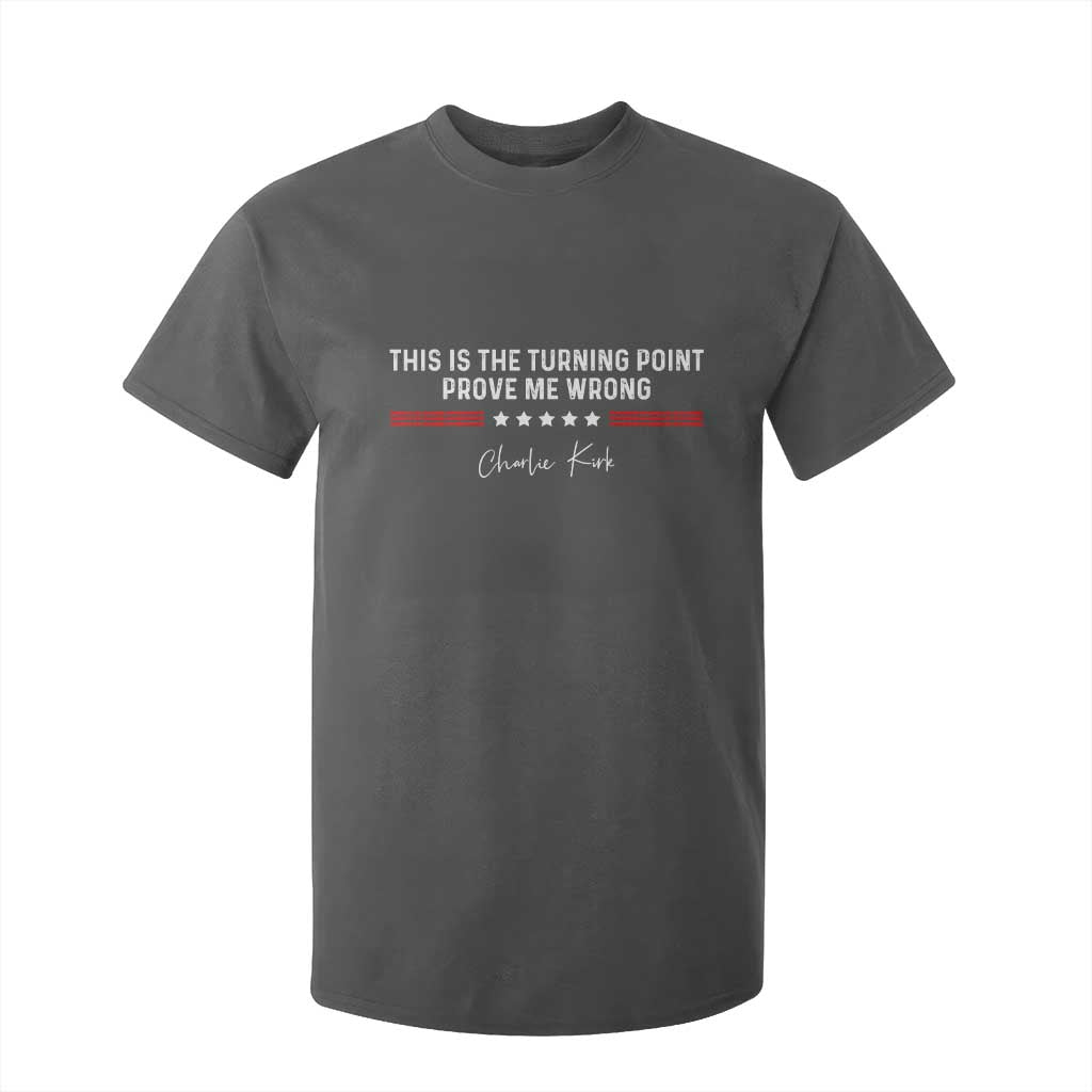 This is The Turning Point T Shirt For Kid Charlie Kirk Prove Me Wrong TS10 Dark Heather Print Your Wear