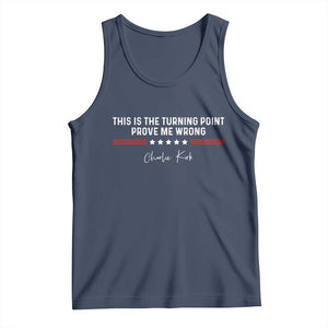 This is The Turning Point Tank Top Charlie Kirk Prove Me Wrong TS10 Navy Print Your Wear