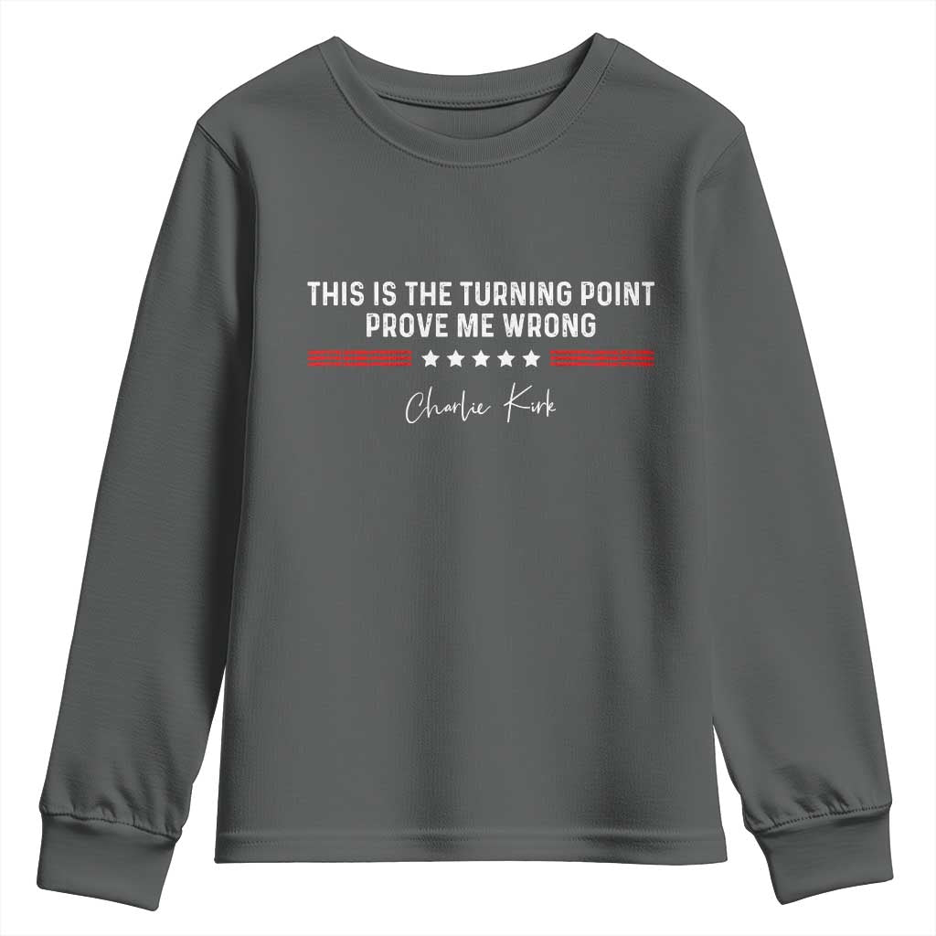 This is The Turning Point Youth Sweatshirt Charlie Kirk Prove Me Wrong TS10 Dark Heather Print Your Wear