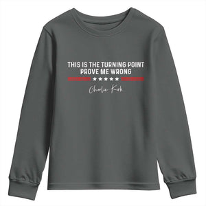 This is The Turning Point Youth Sweatshirt Charlie Kirk Prove Me Wrong TS10 Dark Heather Print Your Wear