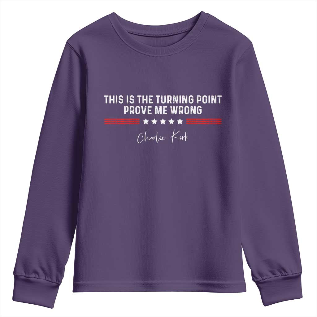 This is The Turning Point Youth Sweatshirt Charlie Kirk Prove Me Wrong TS10 Purple Print Your Wear