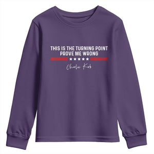 This is The Turning Point Youth Sweatshirt Charlie Kirk Prove Me Wrong TS10 Purple Print Your Wear