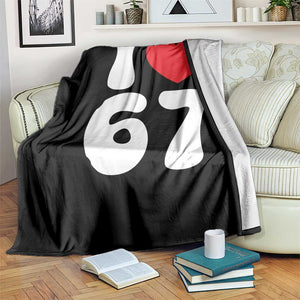 I Love 67 Throw Blanket 67th Birthday Six Seven Funny Gen Alpha Slang Saying TS10 Print Your Wear