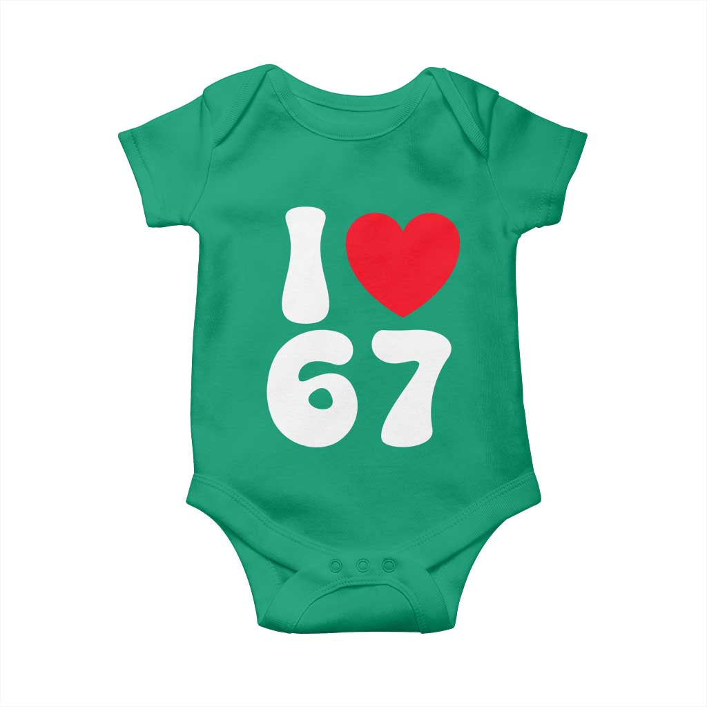 I Love 67 Baby Onesie 67th Birthday Six Seven Funny Gen Alpha Slang Saying TS10 Irish Green Print Your Wear