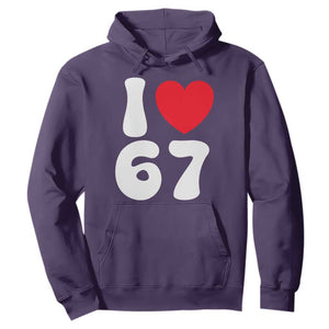 I Love 67 Hoodie 67th Birthday Six Seven Funny Gen Alpha Slang Saying TS10 Purple Print Your Wear
