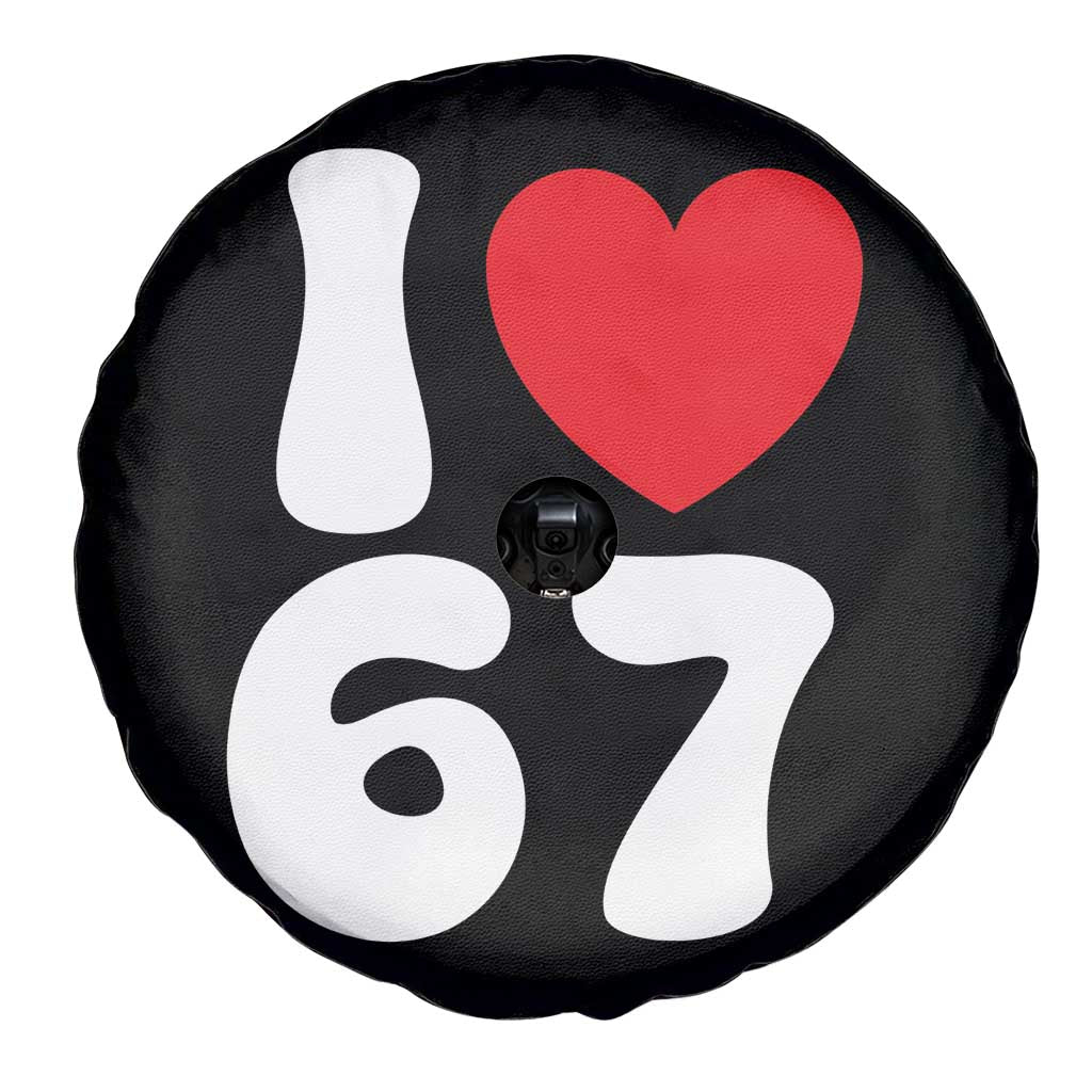 I Love 67 Spare Tire Cover 67th Birthday Six Seven Funny Gen Alpha Slang Saying TS10 Print Your Wear
