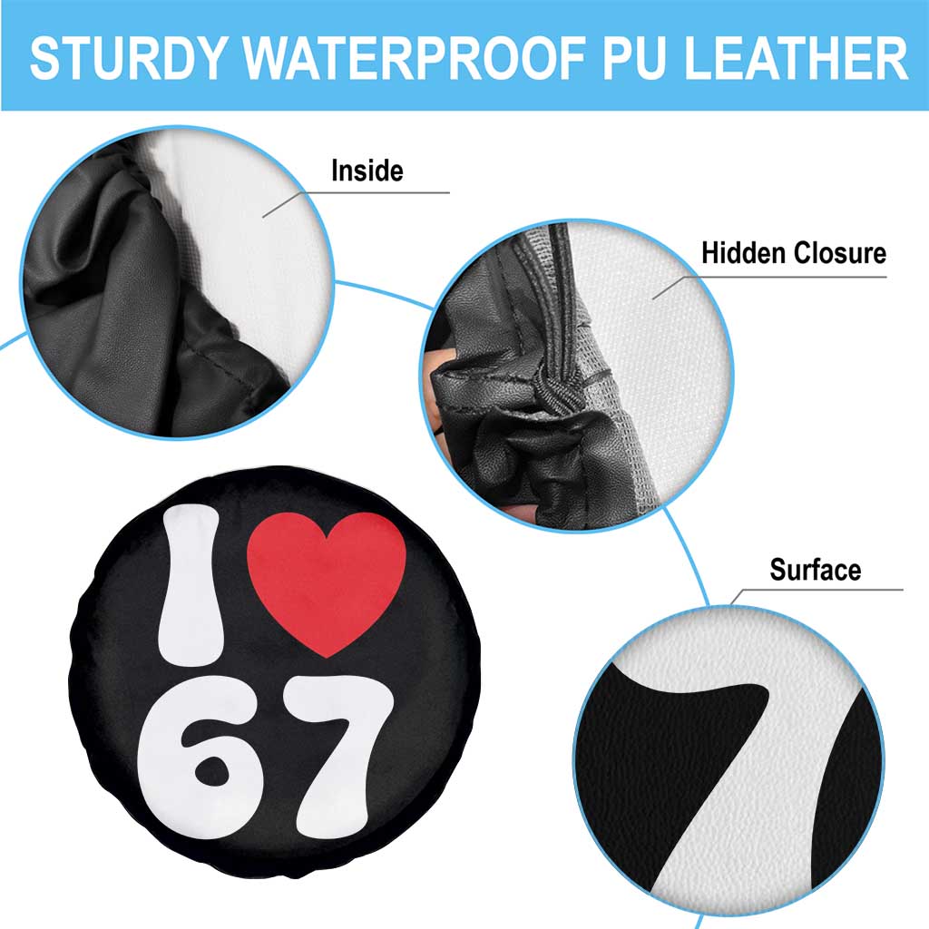 I Love 67 Spare Tire Cover 67th Birthday Six Seven Funny Gen Alpha Slang Saying TS10 Print Your Wear