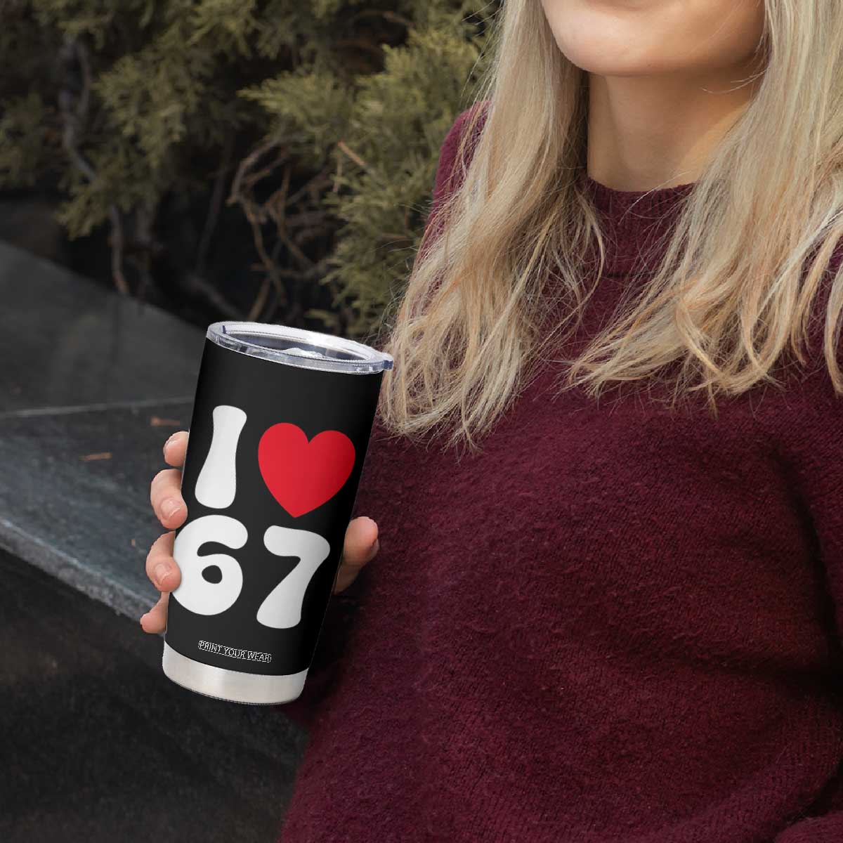I Love 67 Tumbler Cup 67th Birthday Six Seven Funny Gen Alpha Slang Saying TS10 Print Your Wear