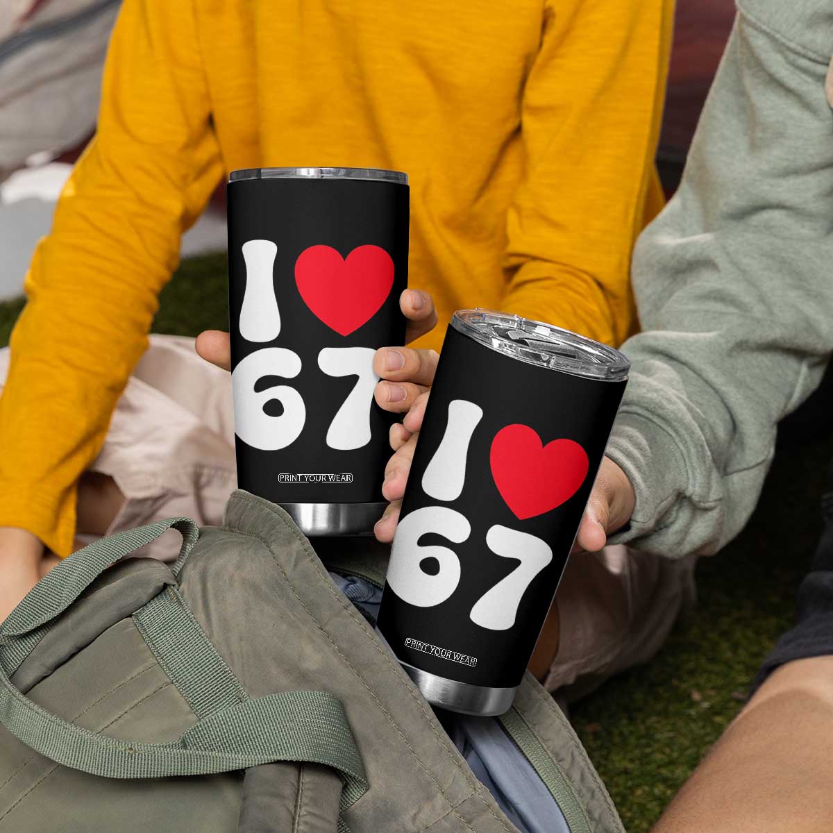 I Love 67 Tumbler Cup 67th Birthday Six Seven Funny Gen Alpha Slang Saying TS10 Print Your Wear