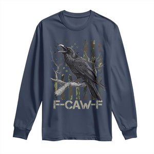 Funny Crow Long Sleeve Shirt F-Caw-F Raven Camo USA Flag Adult Humor TS10 Navy Print Your Wear