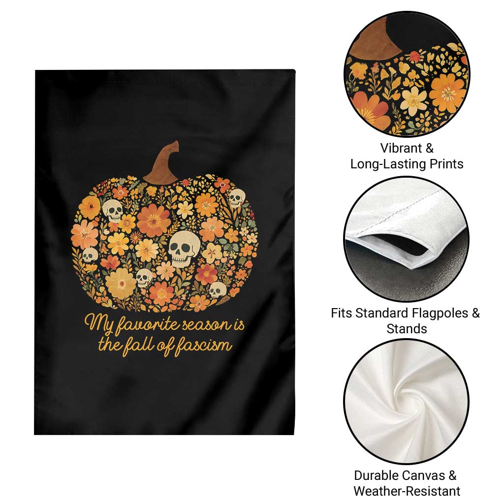 My Favorite Season is the Fall of Fascism Garden Flag Social Justice Halloween Activist TS10 Print Your Wear