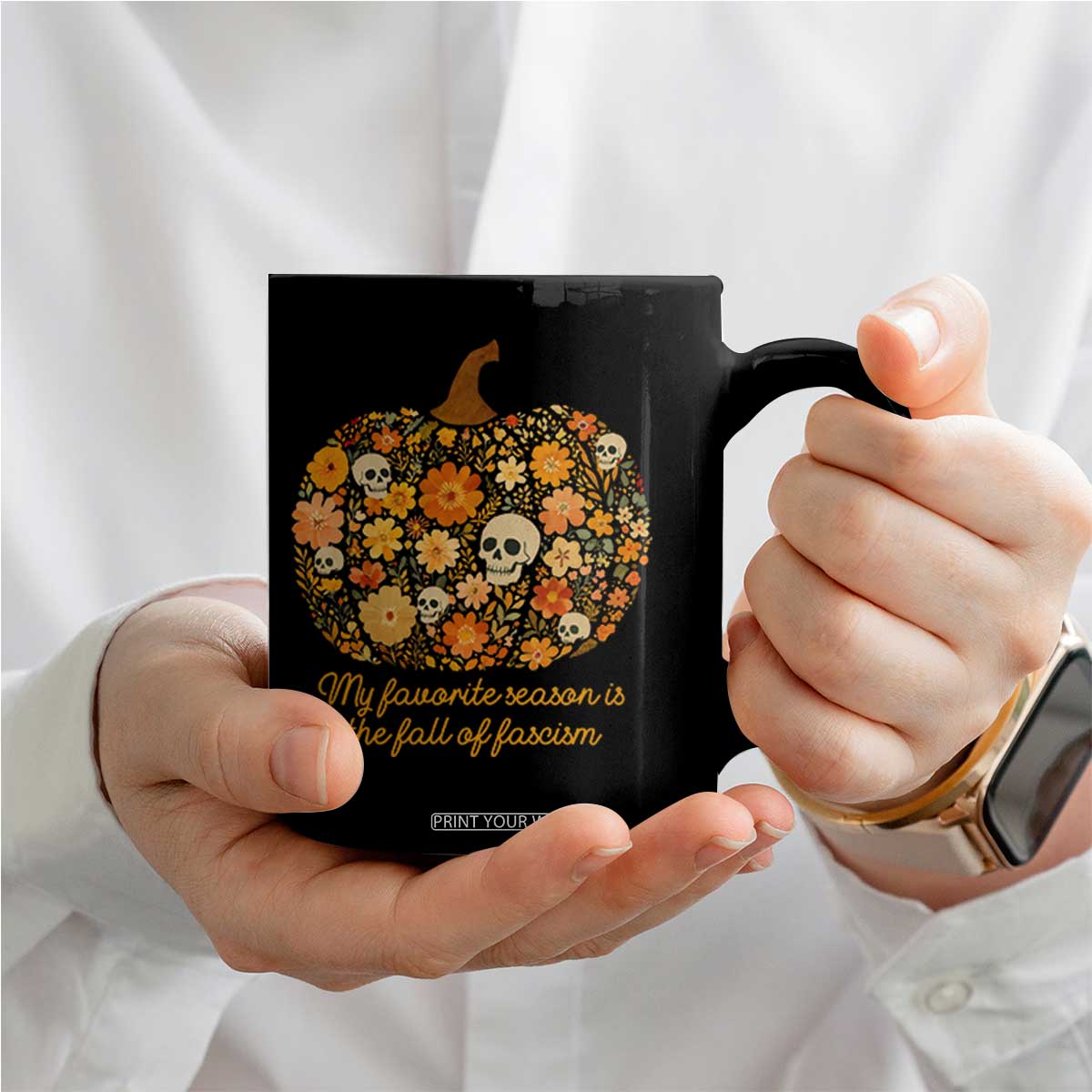 My Favorite Season is the Fall of Fascism Coffee Mug Social Justice Halloween Activist TS10 Print Your Wear