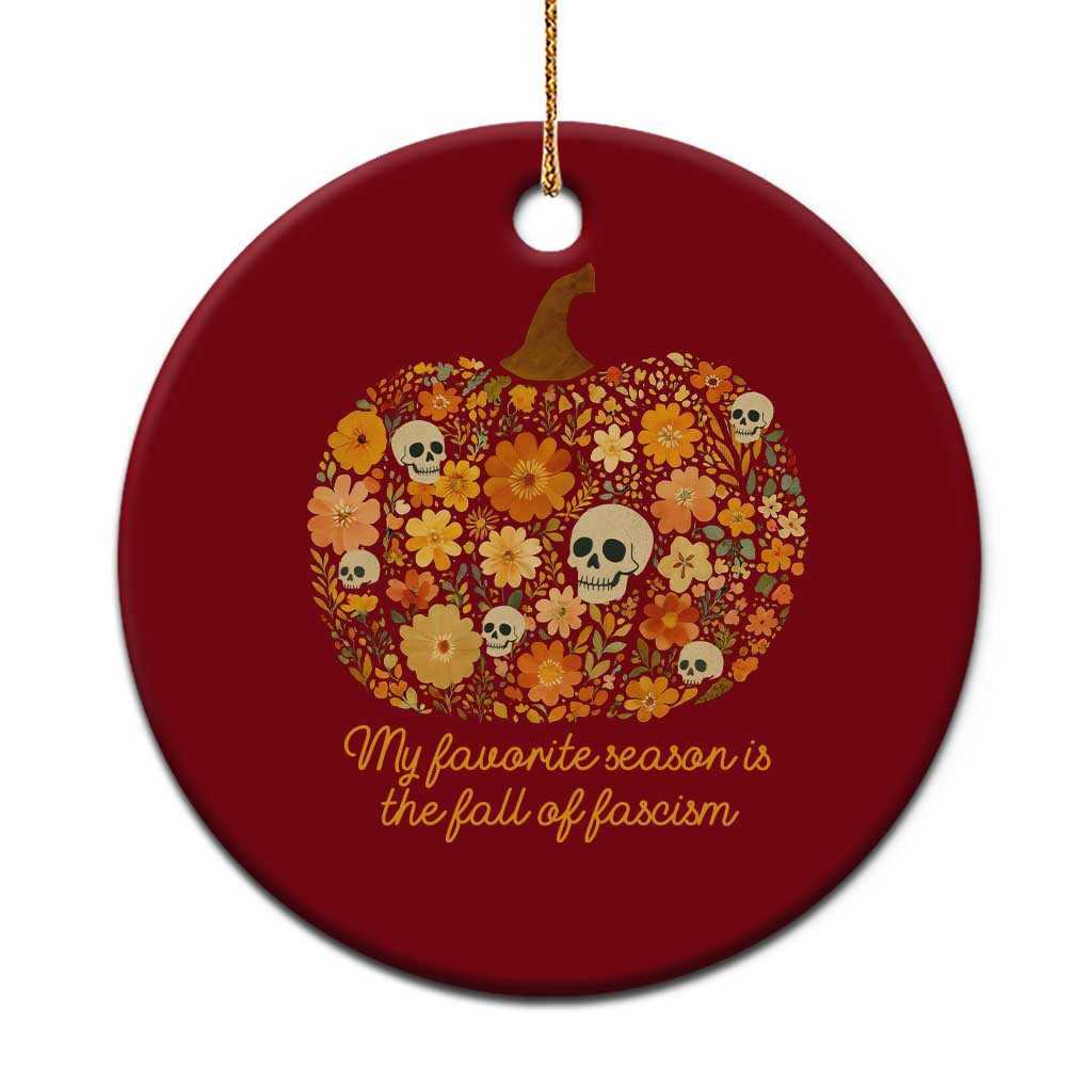 My Favorite Season is the Fall of Fascism Ceramic Ornament Social Justice Halloween Activist TS10 1pc Red Print Your Wear