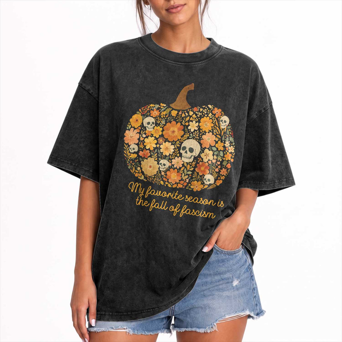 My Favorite Season is the Fall of Fascism Washed Cotton T-Shirt Social Justice Halloween Activist