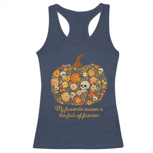 My Favorite Season is the Fall of Fascism Racerback Tank Top Social Justice Halloween Activist TS10 Navy Print Your Wear