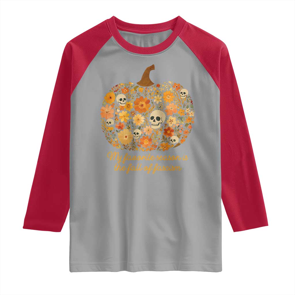 My Favorite Season is the Fall of Fascism Raglan Shirt Social Justice Halloween Activist TS10 Sport Gray Red Print Your Wear