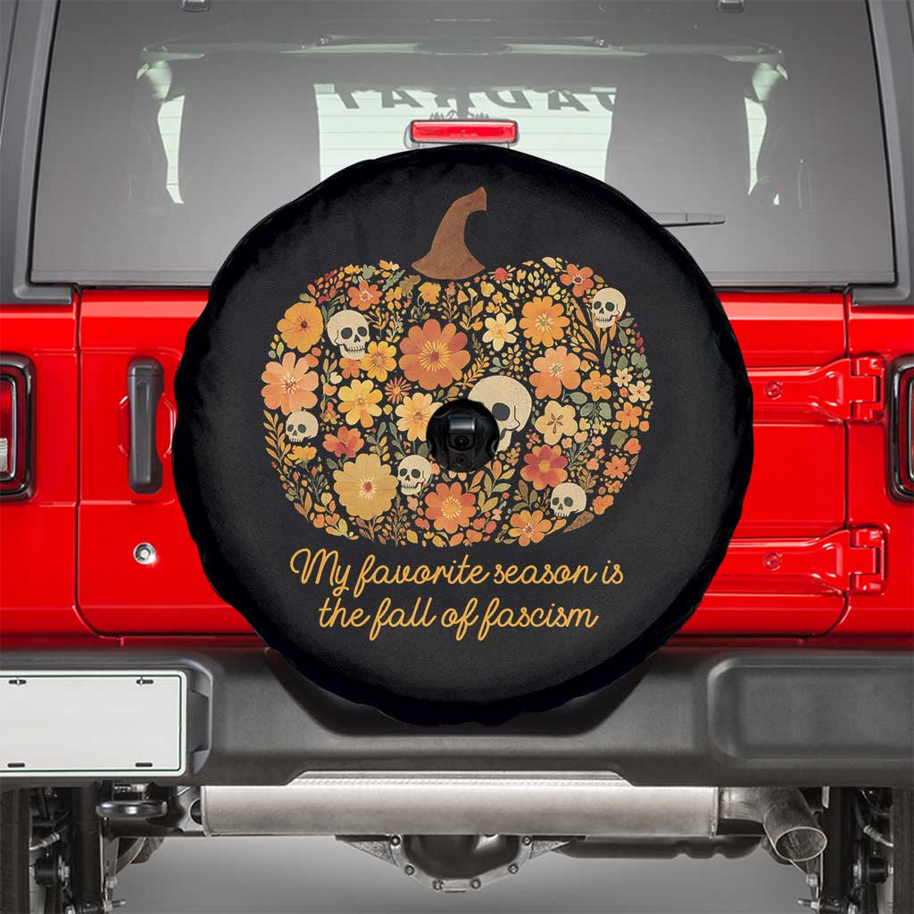 My Favorite Season is the Fall of Fascism Spare Tire Cover Social Justice Halloween Activist TS10 Black Print Your Wear