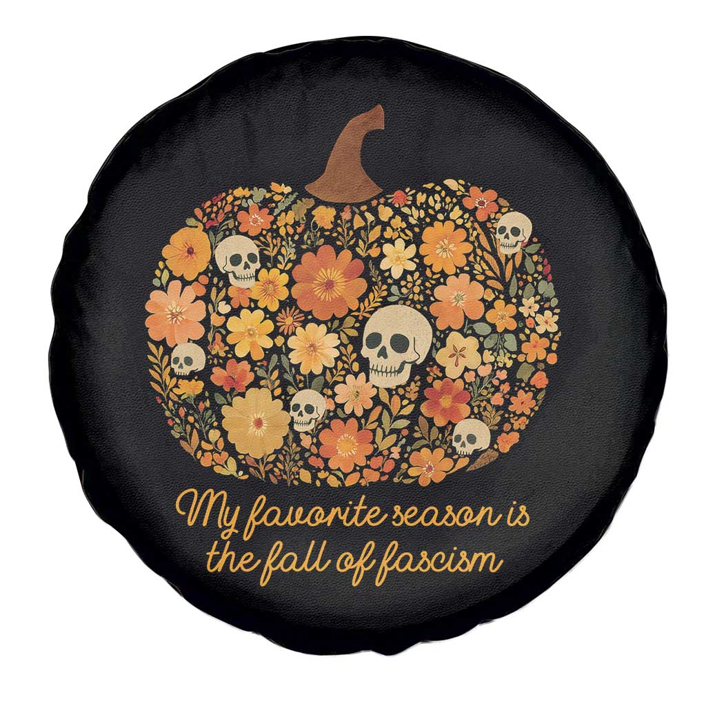 My Favorite Season is the Fall of Fascism Spare Tire Cover Social Justice Halloween Activist TS10 Print Your Wear