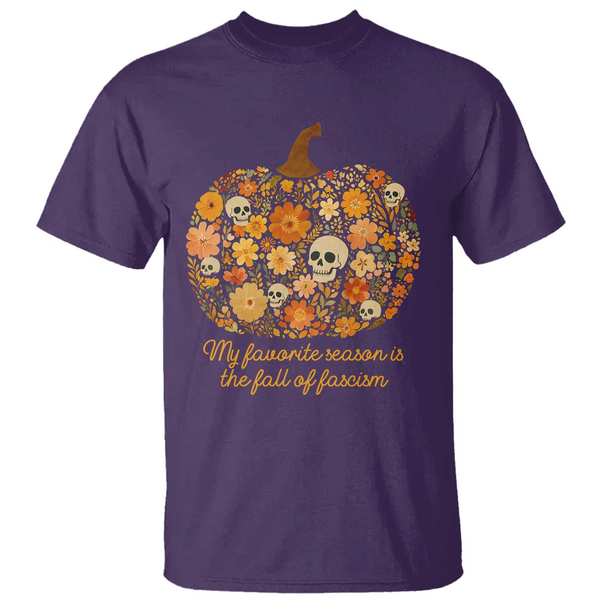 My Favorite Season is the Fall of Fascism T Shirt Social Justice Halloween Activist TS10 Purple Print Your Wear