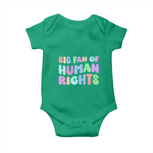 Big Fan Of Human Rights Baby Onesie Social Justice Equality Activist TS10 Irish Green Print Your Wear