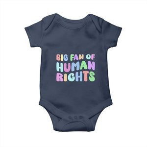 Big Fan Of Human Rights Baby Onesie Social Justice Equality Activist TS10 Navy Print Your Wear