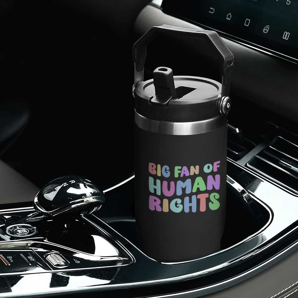 Big Fan Of Human Rights Flip Straw Tumbler Social Justice Equality Activist TS10 Print Your Wear