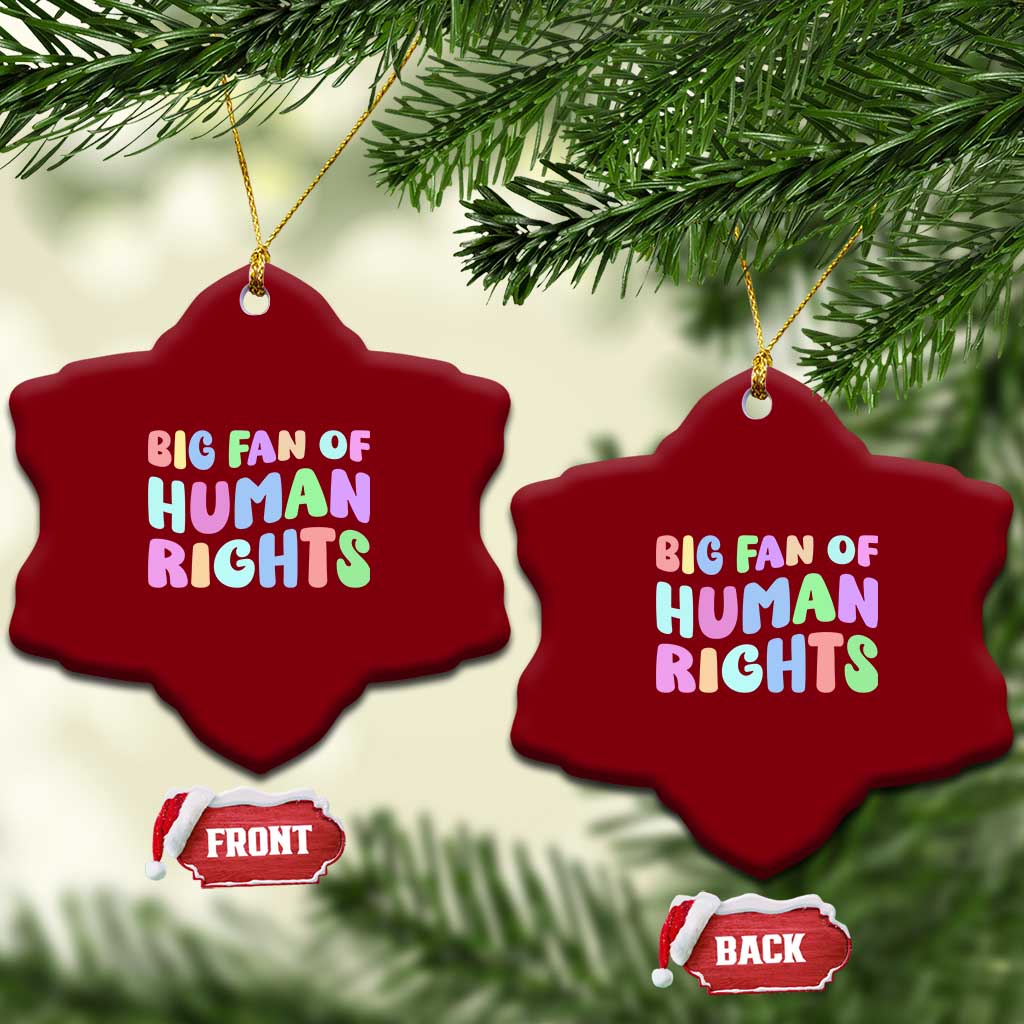 Big Fan Of Human Rights Ceramic Ornament Social Justice Equality Activist TS10 Print Your Wear
